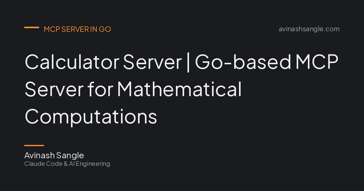 Calculator Server | Go-based MCP Server for Mathematical Computations ...